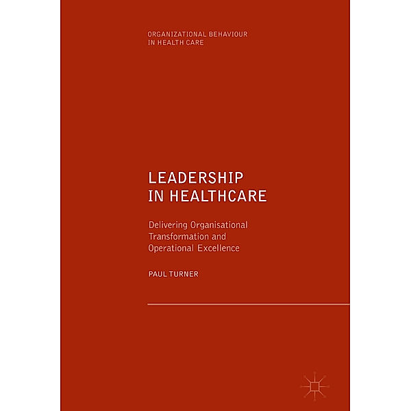 Leadership in Healthcare, Paul Turner