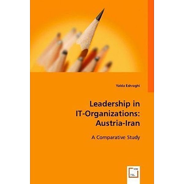 Leadership in IT-Organizations: Austria-Iran, Yalda Eshraghi