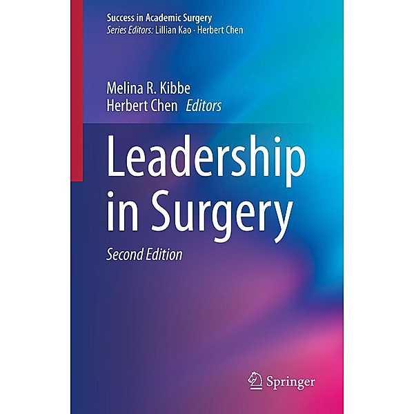 Leadership in Surgery / Success in Academic Surgery