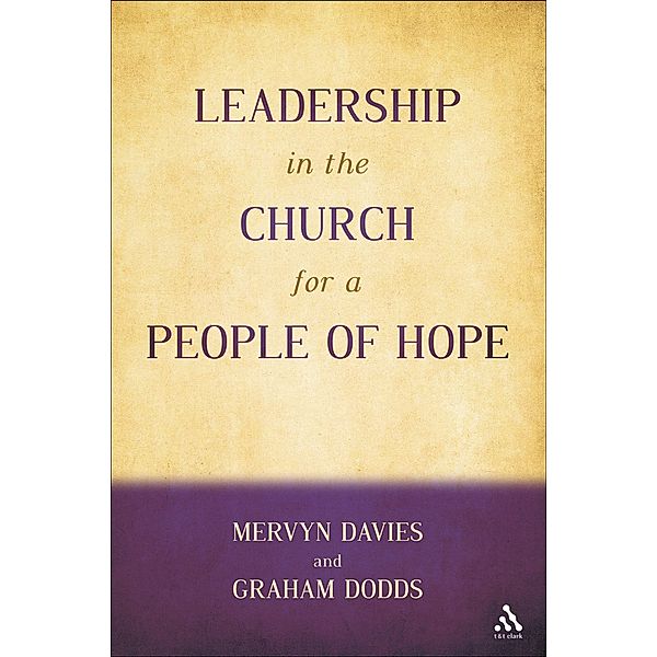 Leadership in the Church for a People of Hope, Mervyn Davies, Graham Dodds