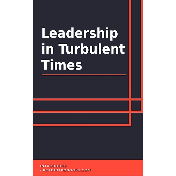 Leadership in Turbulent Times, IntroBooks Team