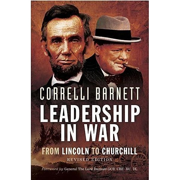 Leadership in War, Correlli Barnett CBE