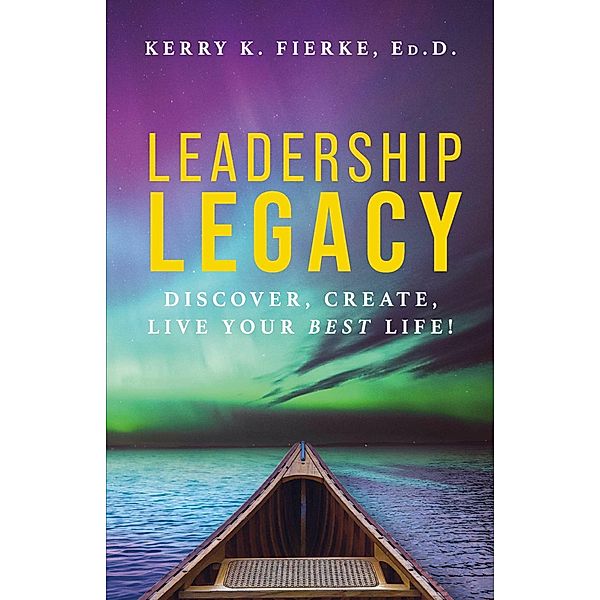Leadership Legacy, Kerry Fierke