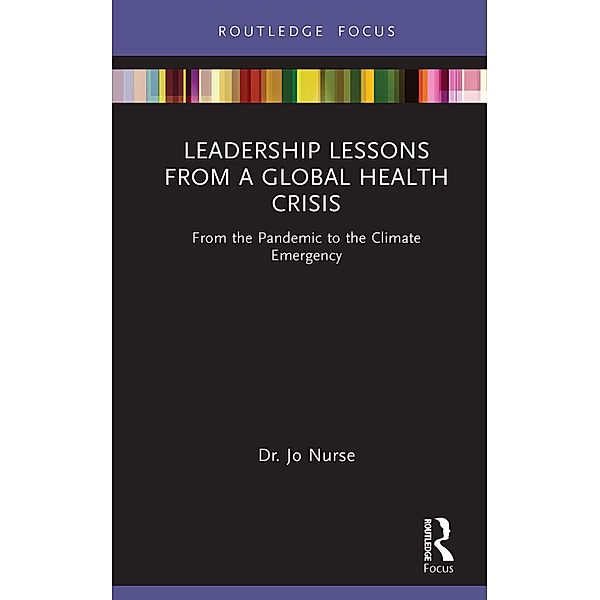 Leadership Lessons from a Global Health Crisis, Jo Nurse