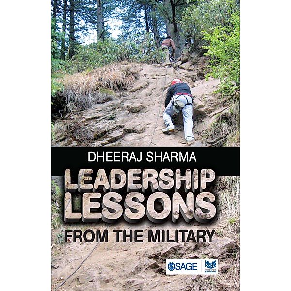 Leadership Lessons from the Military, Dheeraj Sharma