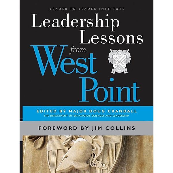 Leadership Lessons from West Point / Drucker Foundation Future Series