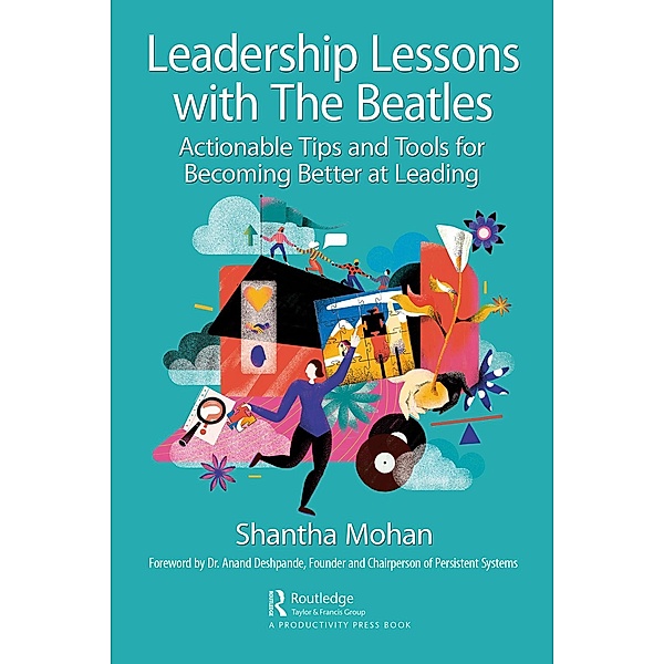 Leadership Lessons with The Beatles, Shantha Mohan