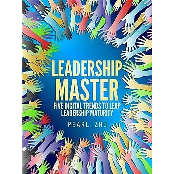 Leadership Master, Pearl Zhu