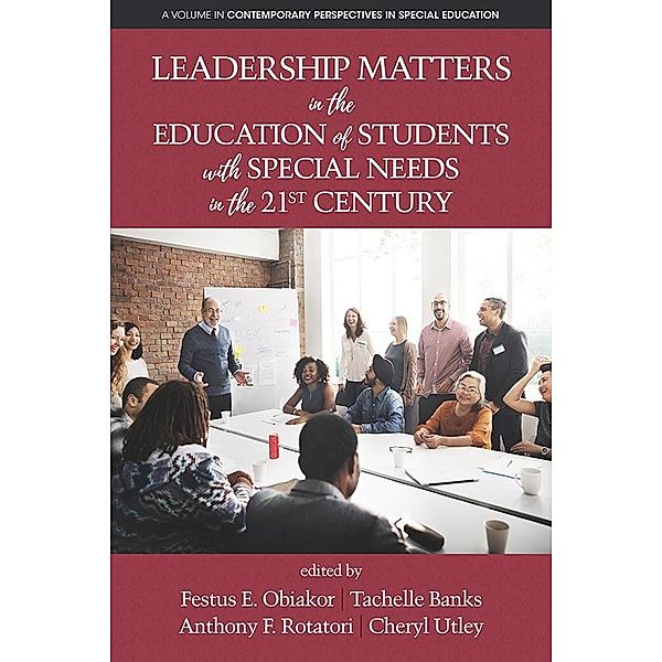 Leadership Matters in the Education of Students with Special Needs in the 21st Century