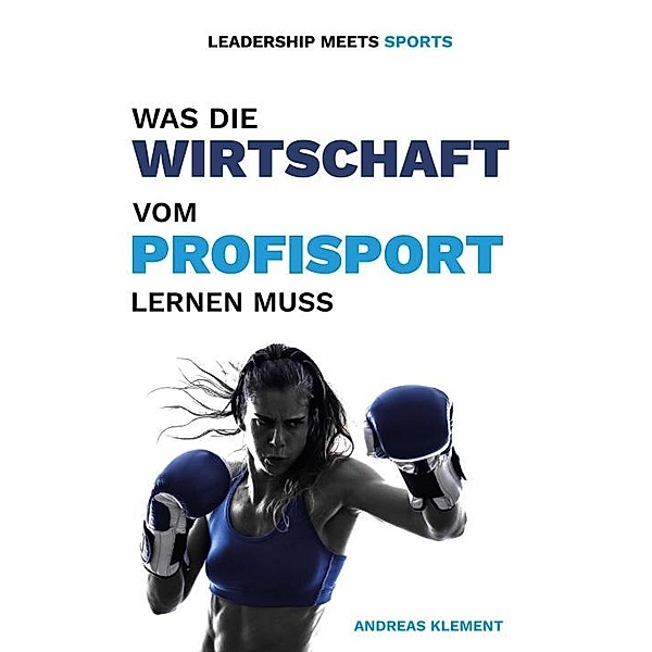Leadership meets Sports, Andreas Klement