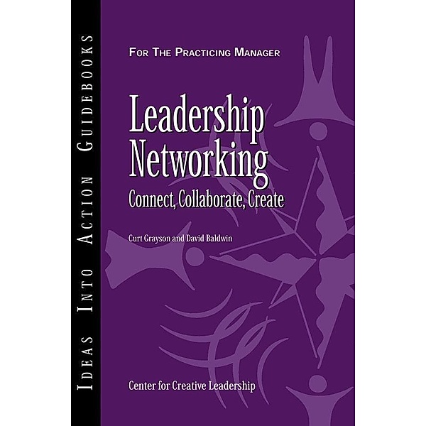 Leadership Networking, Center for Creative Leadership (CCL), Curt Grayson, David Baldwin