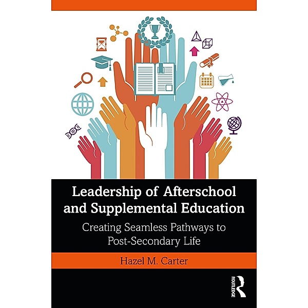Leadership of Afterschool and Supplemental Education, Hazel M. Carter