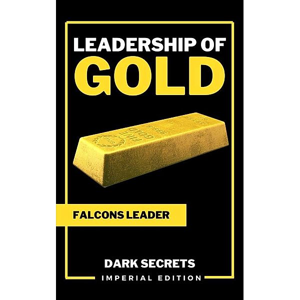 Leadership of Gold (Imperial Edition, #1) / Imperial Edition, Imperial Edition