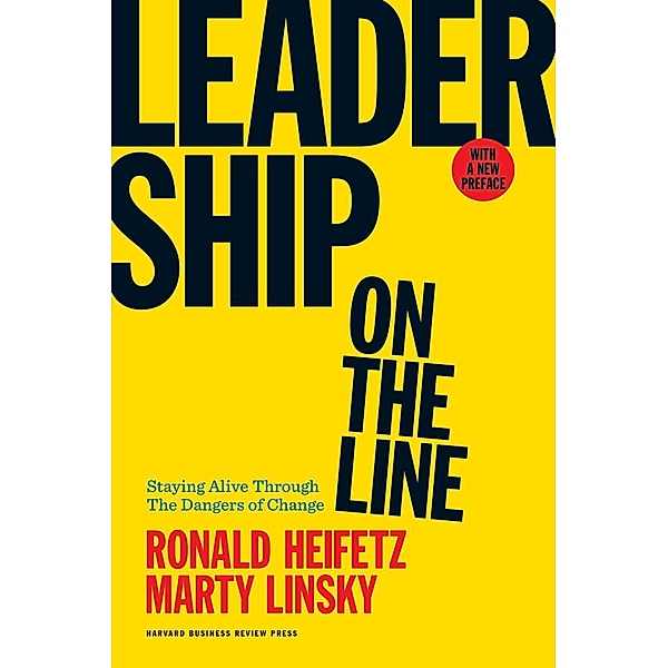 Leadership on the Line, Ronald Heifetz, Marty Linsky