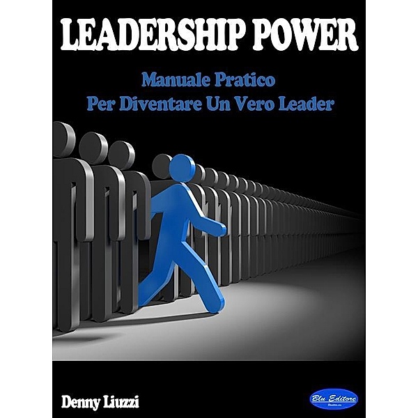 Leadership Power, Denny Liuzzi