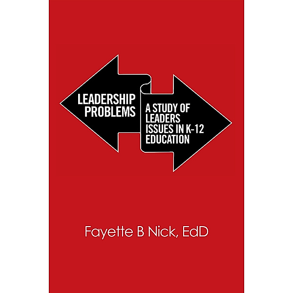 Leadership Problems:, Fayette B Nick