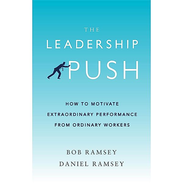 Leadership Push, Bob Ramsey