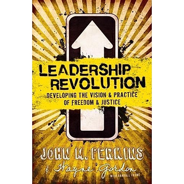 Leadership Revolution, John M. Perkins