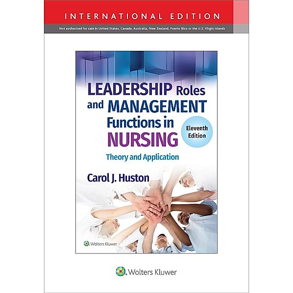 Leadership Roles and Management Functions in Nursing, Carol J. Huston