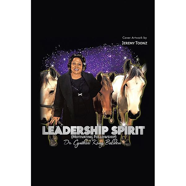 Leadership Spirit, Cynthia King Bolden