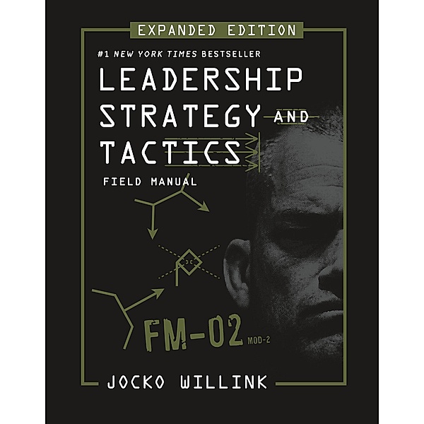 Leadership Strategy and Tactics, Jocko Willink