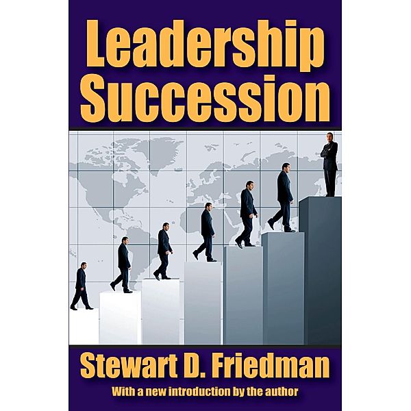 Leadership Succession, Stewart D. Friedman