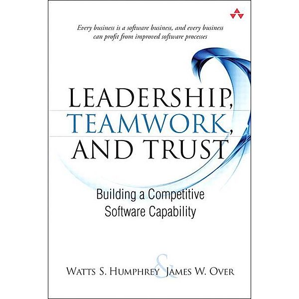 Leadership, Teamwork, and Trust, Watts Humphrey, Over James W.