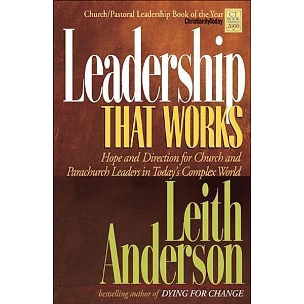 Leadership That Works, Leith Anderson