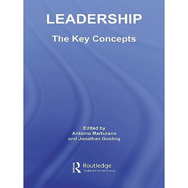 Leadership: The Key Concepts