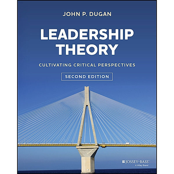 Leadership Theory, John P. Dugan