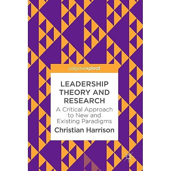 Leadership Theory and Research / Progress in Mathematics, Christian Harrison