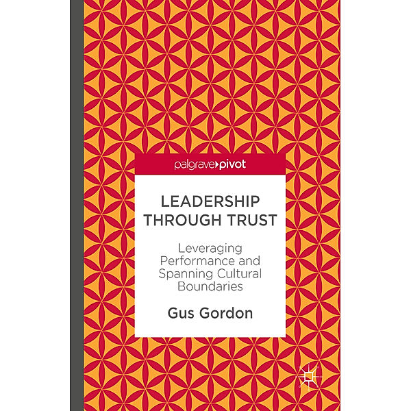 Leadership through Trust, Gus Gordon