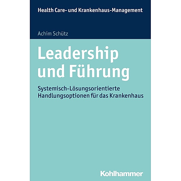 Leadership und Führung, Achim Schütz