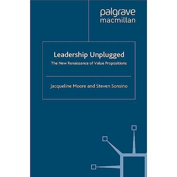 Leadership Unplugged, J. Moore, S. Sonsino