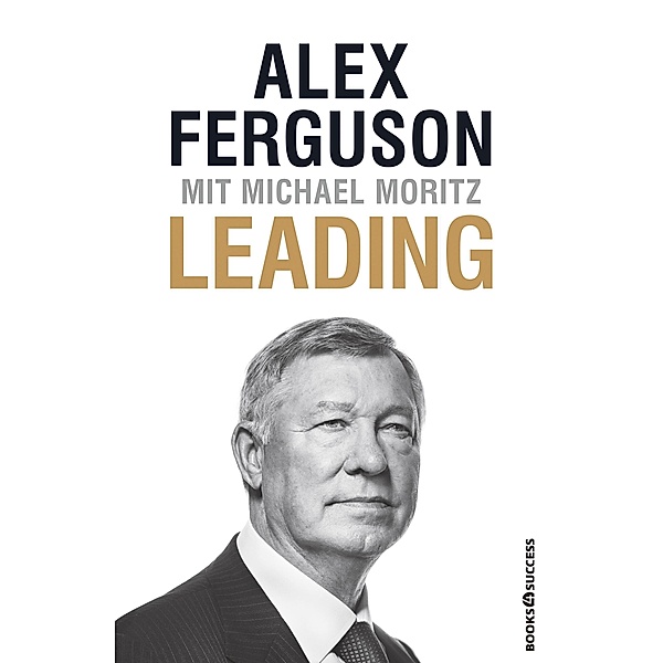 Leading, Alex Ferguson, Michael Moritz