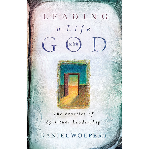 Leading a Life with God, Daniel Wolpert