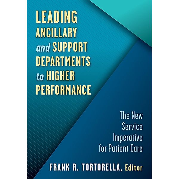 Leading Ancillary and Support Departments to Higher Performance