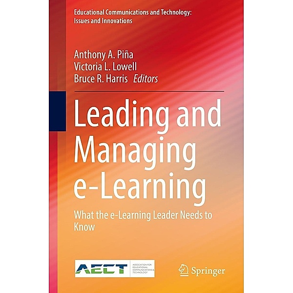 Leading and Managing e-Learning / Educational Communications and Technology: Issues and Innovations