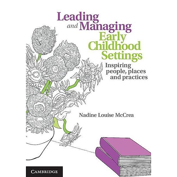 Leading and Managing Early Childhood Settings, Nadine Louise McCrea