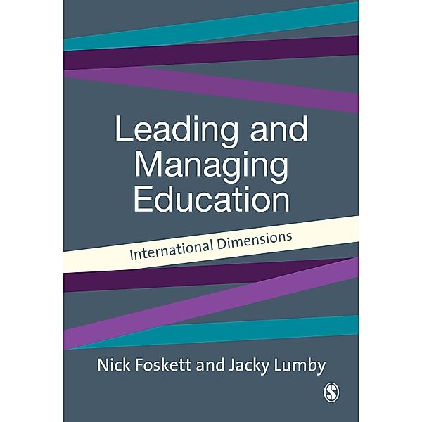 Leading and Managing Education / Centre for Educational Leadership and Management, Nicholas H Foskett, Jacky Lumby