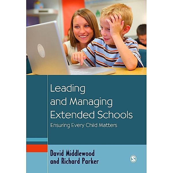 Leading and Managing Extended Schools / Education Leadership for Social Justice, David Middlewood, Richard Parker