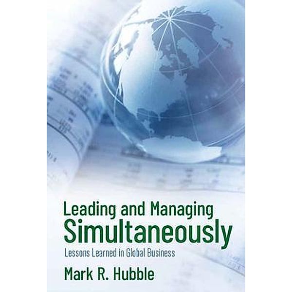 Leading and Managing Simultaneously, Mark Hubble