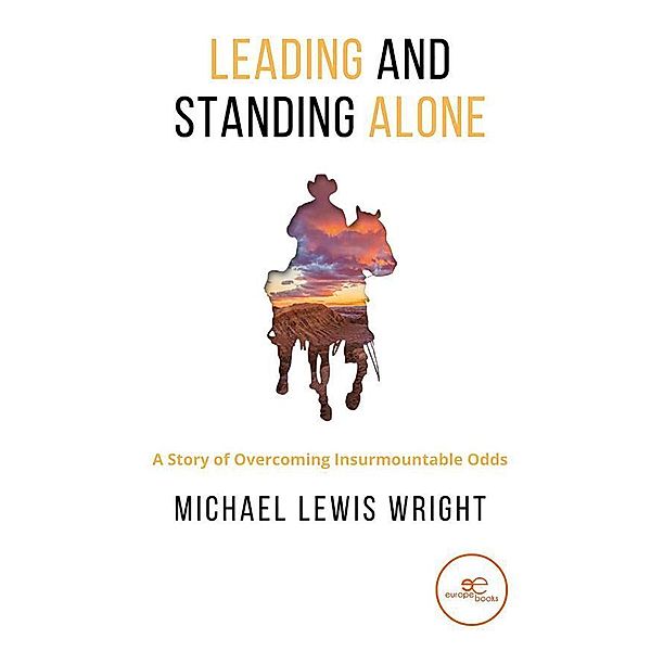 Leading and Standing Alone, Michael Lewis Wright
