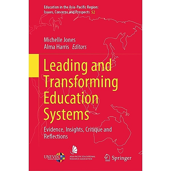 Leading and Transforming Education Systems / Education in the Asia-Pacific Region: Issues, Concerns and Prospects Bd.52