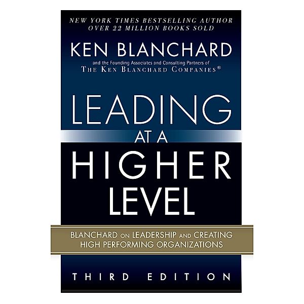 Leading at a Higher Level, Ken Blanchard