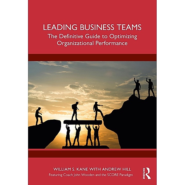Leading Business Teams, William Kane, Andrew Hill