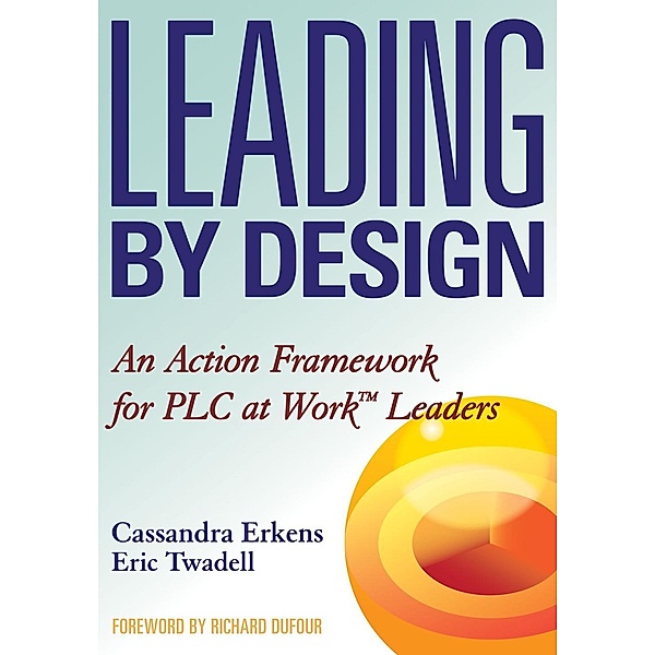 Leading by Design / Solutions, Cassandra Erkens, Eric Twadell