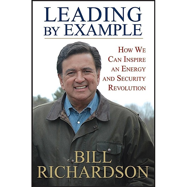 Leading by Example, Bill Richardson