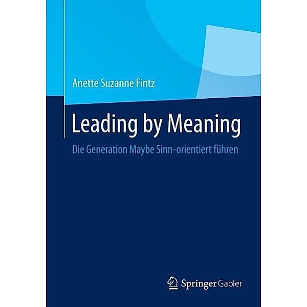 Leading by Meaning, Anette Suzanne Fintz