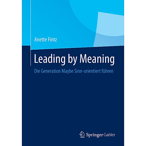 Leading by Meaning, Anette Suzanne Fintz